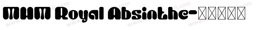 MHM Royal Absinthe字体转换